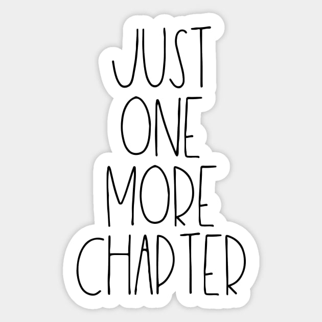 Just one more chapter Sticker by LemonBox